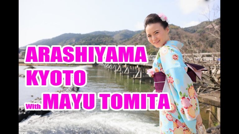 Tham quan cố đô Nhật Bản, Arashiyama – Kyoto cùng Mayu Tomita